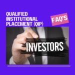 Qualified Institutional Placement (QIP)