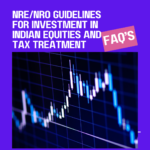 NRE/NRO Guidelines for Investment in Indian Equities and Tax Treatment