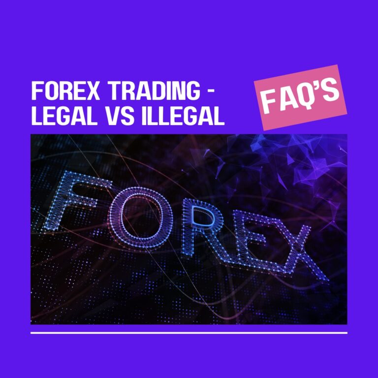 Forex Trading – Legal Vs Illegal