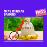 NPAs in Indian Banking