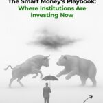 The Smart Money’s Playbook